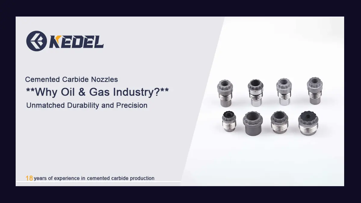 Why-are-Cemented-Carbide-Nozzles-Widely-Used-in-the-Oil-and-Gas-Industry