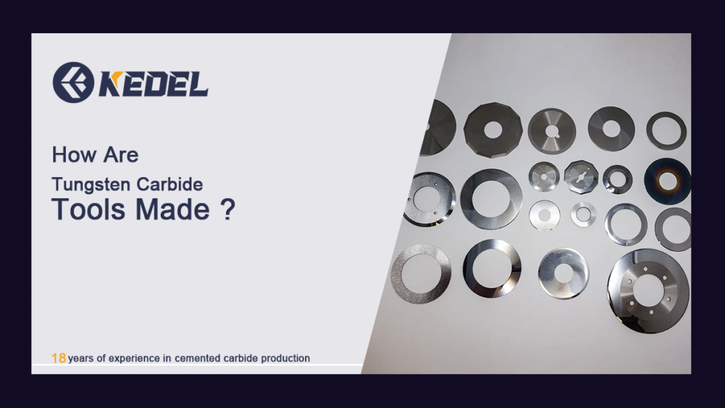How Are Tungsten Carbide Tools Made