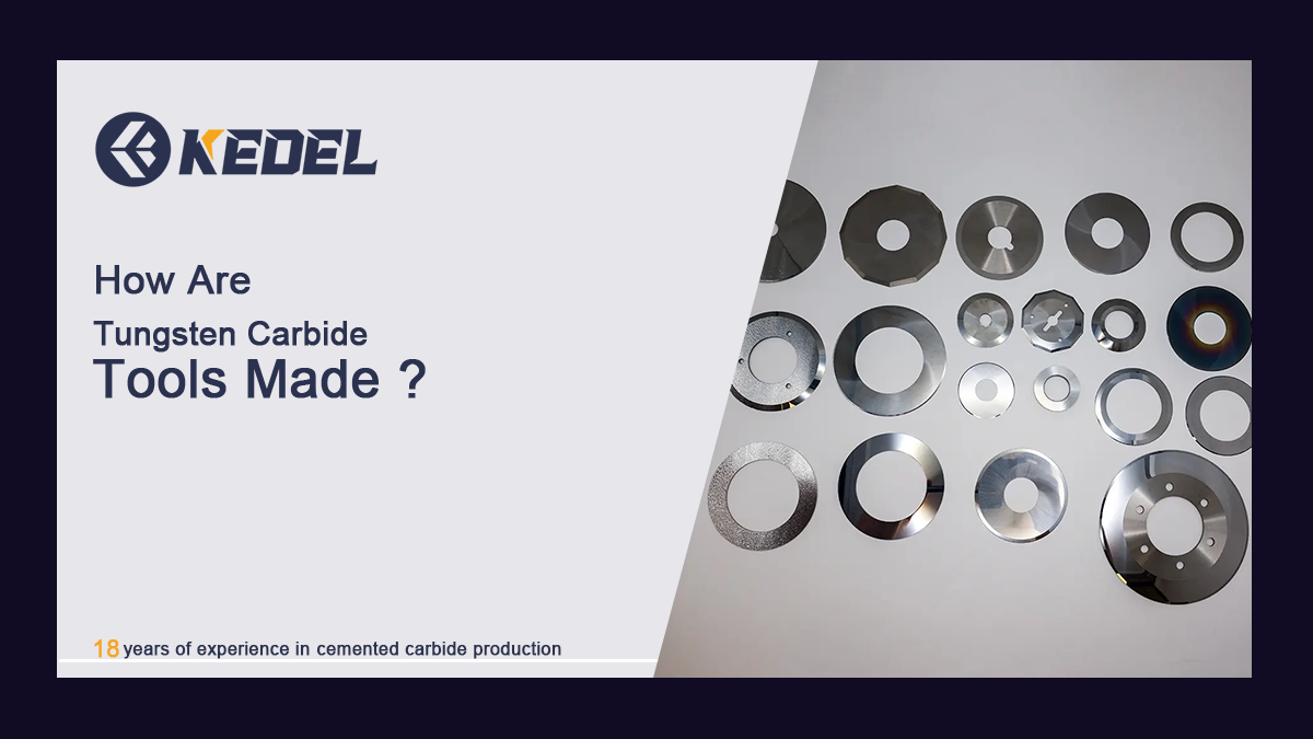 How Are Tungsten Carbide Tools Made