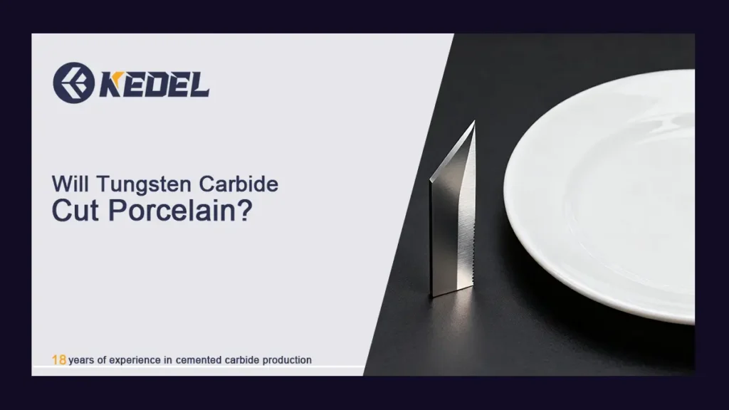 Will Tungsten Carbide Cut Porcelain