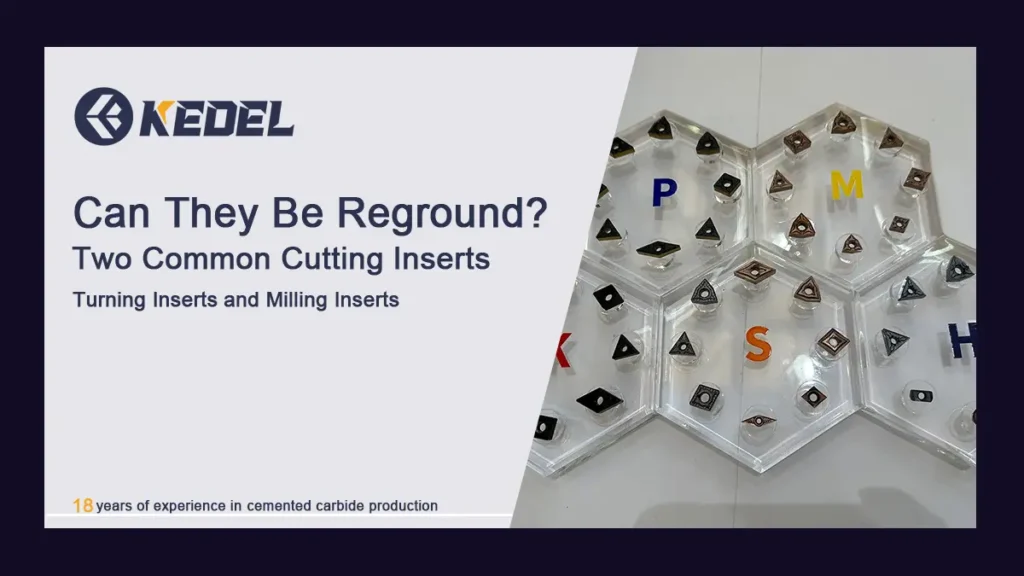 Can Turning Inserts and Milling Inserts Be Reground