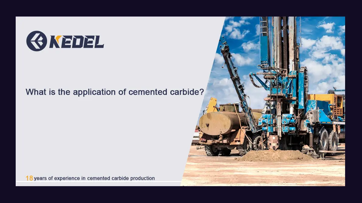 What is the application of cemented carbide